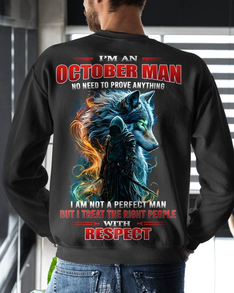 OCTOBER, I’M AN OCTOBER MAN NO NEED TO PROVE ANYTHING - SNOW MALE10 (SKU26T-01-67-10)