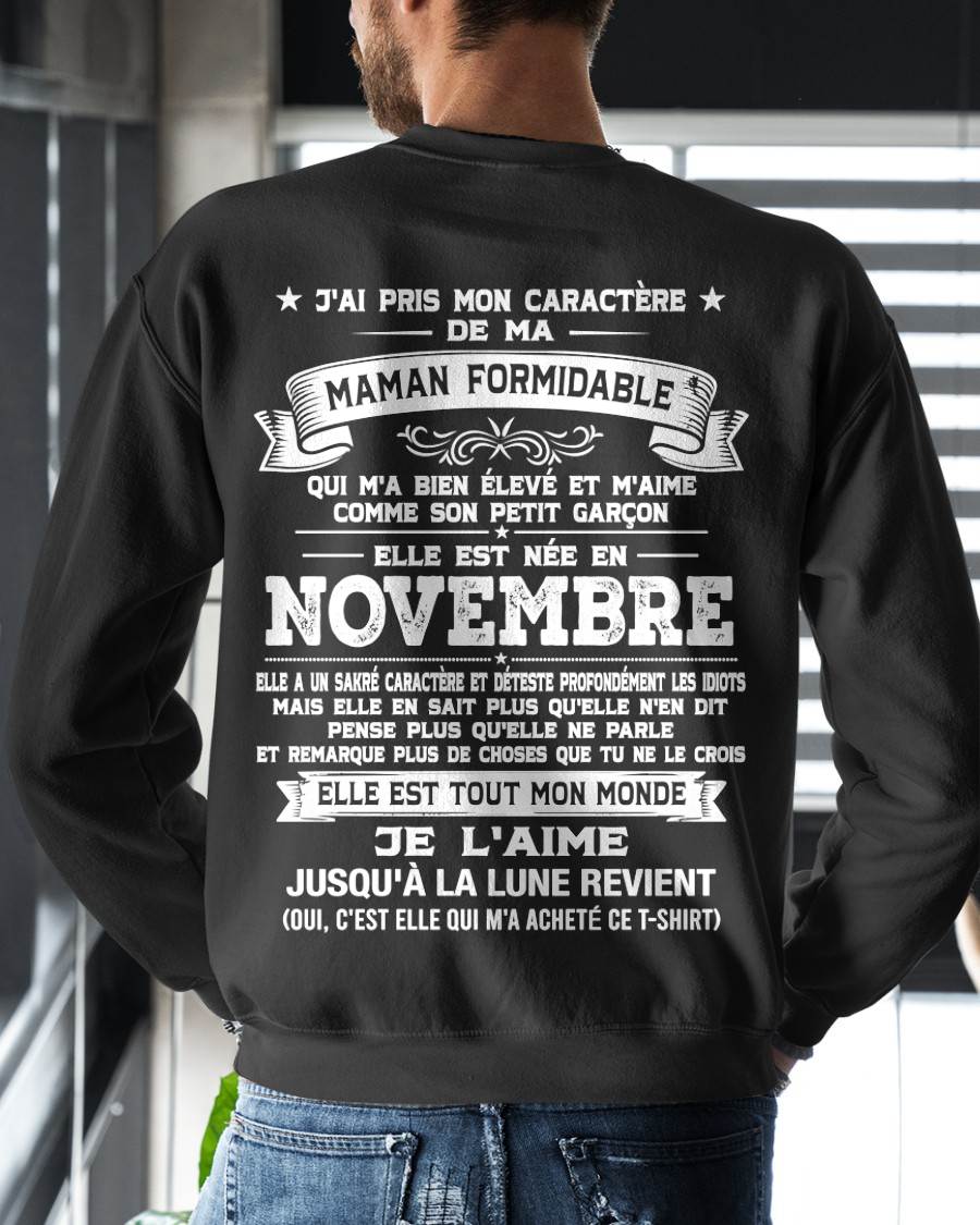 NOVEMBRE, J'AI PRIS MON CARACTÈRE DE MA - GIFT T SHIRT FROM MOM - SNOW FRM11 (SKU2606-151-11)