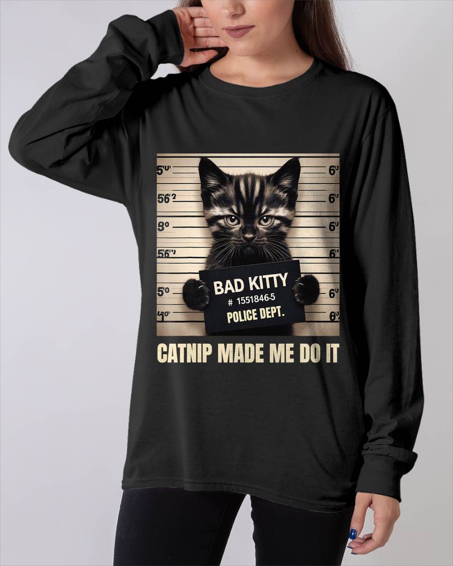 Catnip Made Me Do It Mugshot for Cat Lover Cat Mom Cat Dad T-Shirt