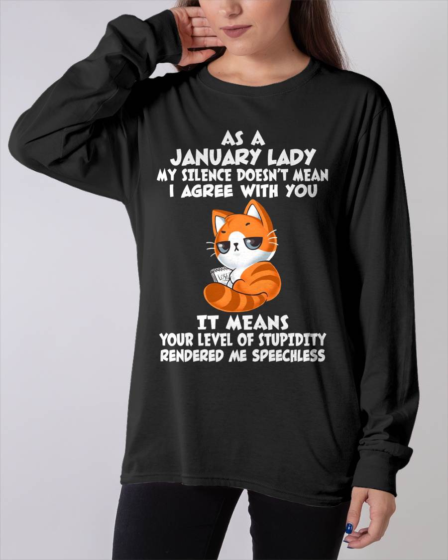 JANUARY SHIRT, MY SILENCE DOESN’T MEAN I AGREE WITH YOU - SNOW01 (SKU2603-239-01)