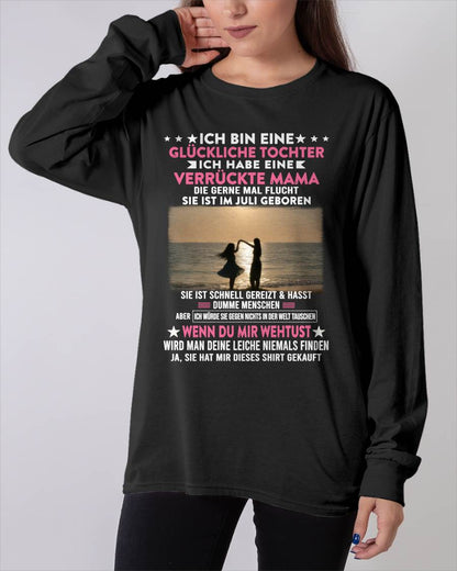 JULI, ICH BIN EINE GLÜCKLICHE TOCHTER - GIFT T SHIRT FROM MOM TO DAUGHTER - SNOW GER07 (SKU2606-131-07)