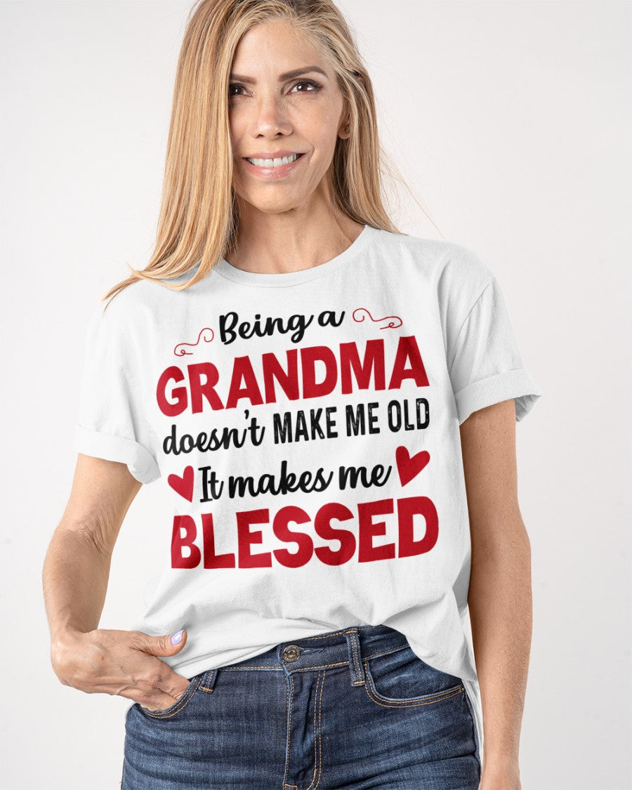 BEING A GRANDMA DOESN'T MAKE ME OLD- IT MAKES ME BLESSED snow00 (SKU10-11)