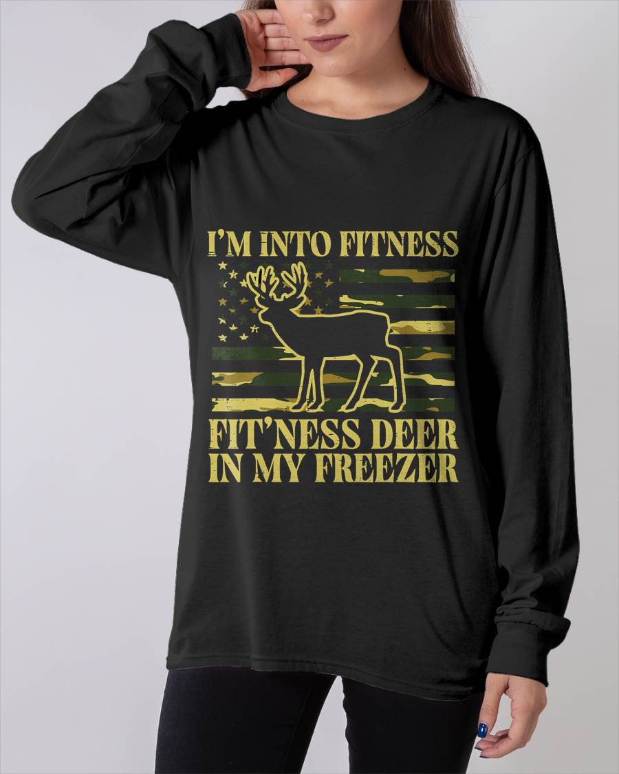 Hunting Im Into Fitness Fit Ness Deer Freezer Men Women Kids T-Shirt