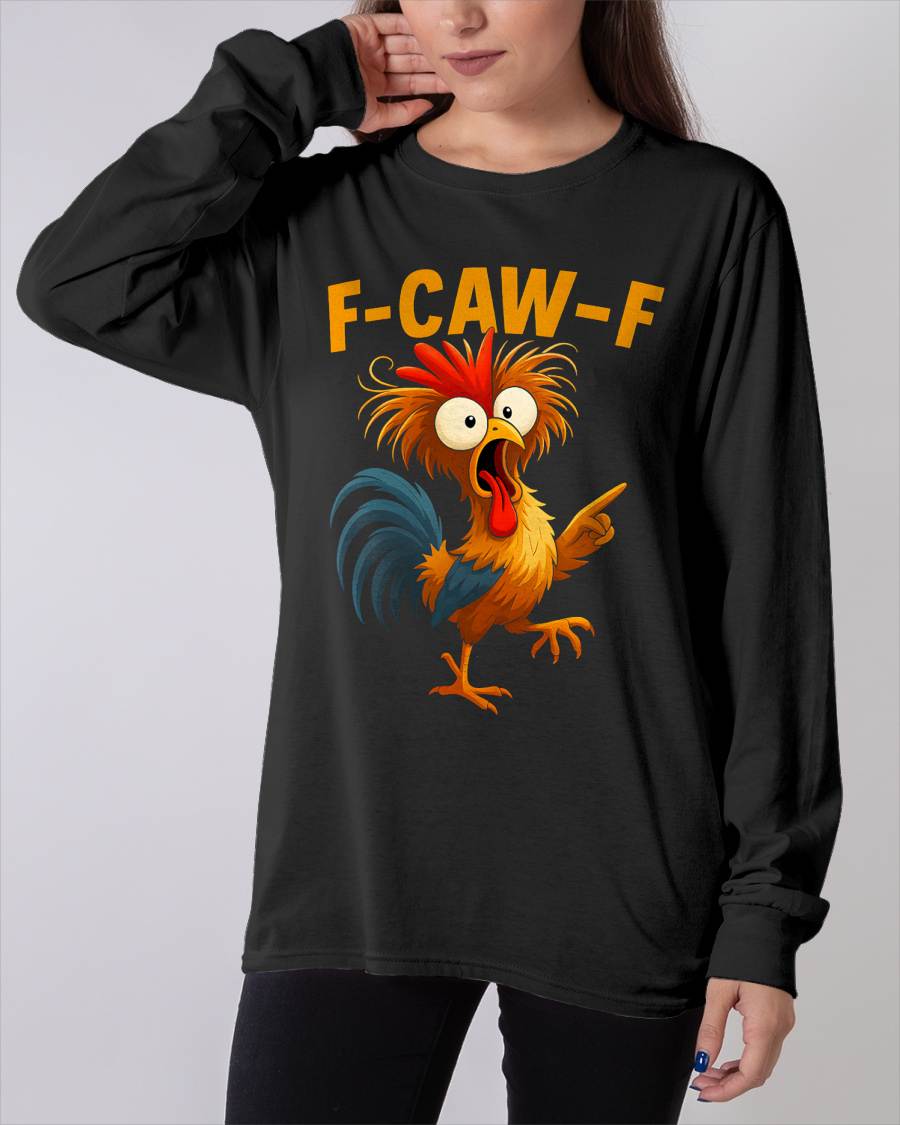 F Caw F Rooster Funny Fcawf Chicken Whisperer Fawk Off T-Shirt