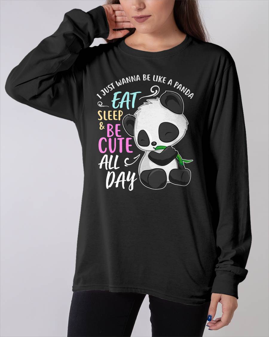 Girls Panda Bear Just Wanna Be Cute Eat Sleep - Panda Lover T-Shirt