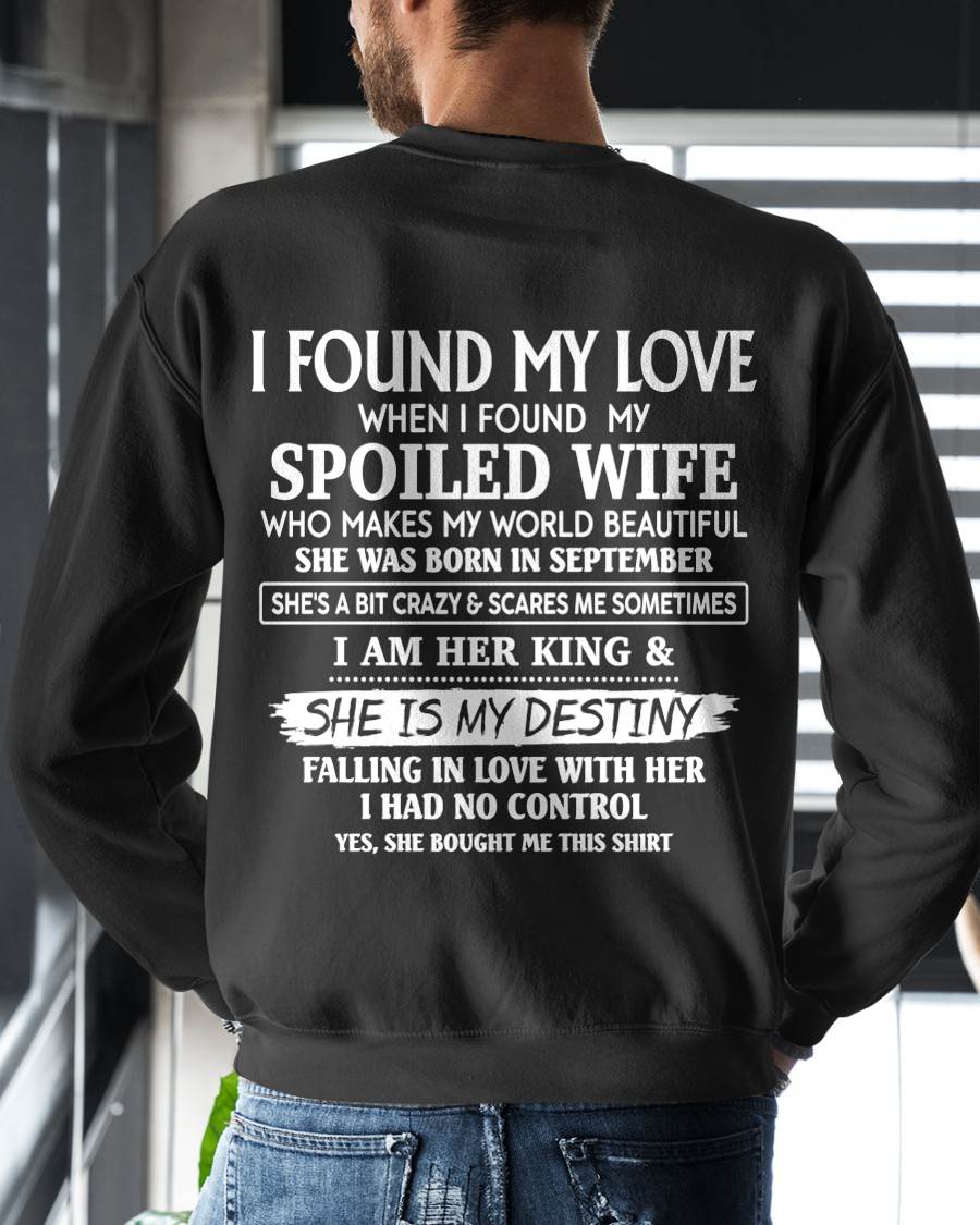 SEPTEMBER, I AM HER KING & SHE IS MY DESTINY - GIFT T SHIRT FROM WIFE TO HUSBAND - SNOW09 (SKU2606-358-09)
