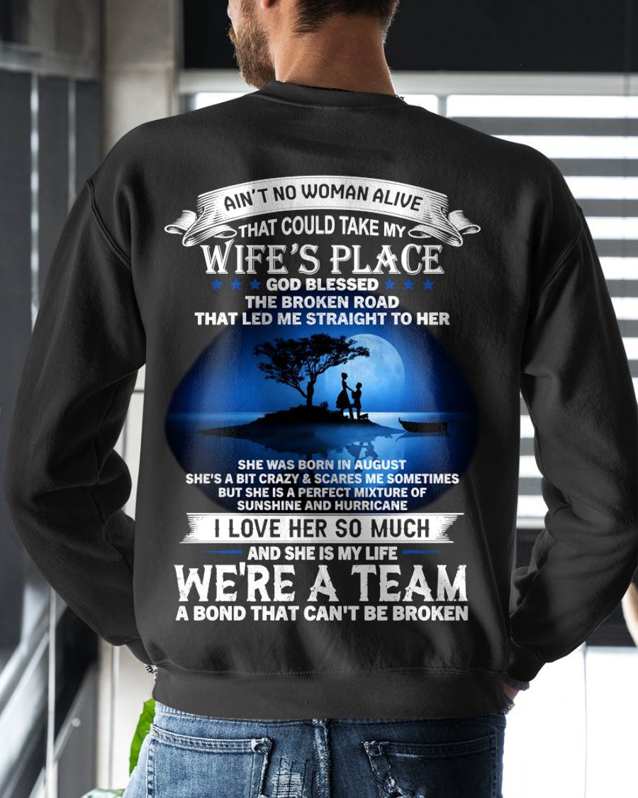 AUGUST, WE’RE A BOND THAT CAN’T BE BROKEN – GIFT T SHIRT FROM WIFE – SNOW08 (SKU2602-169-08)