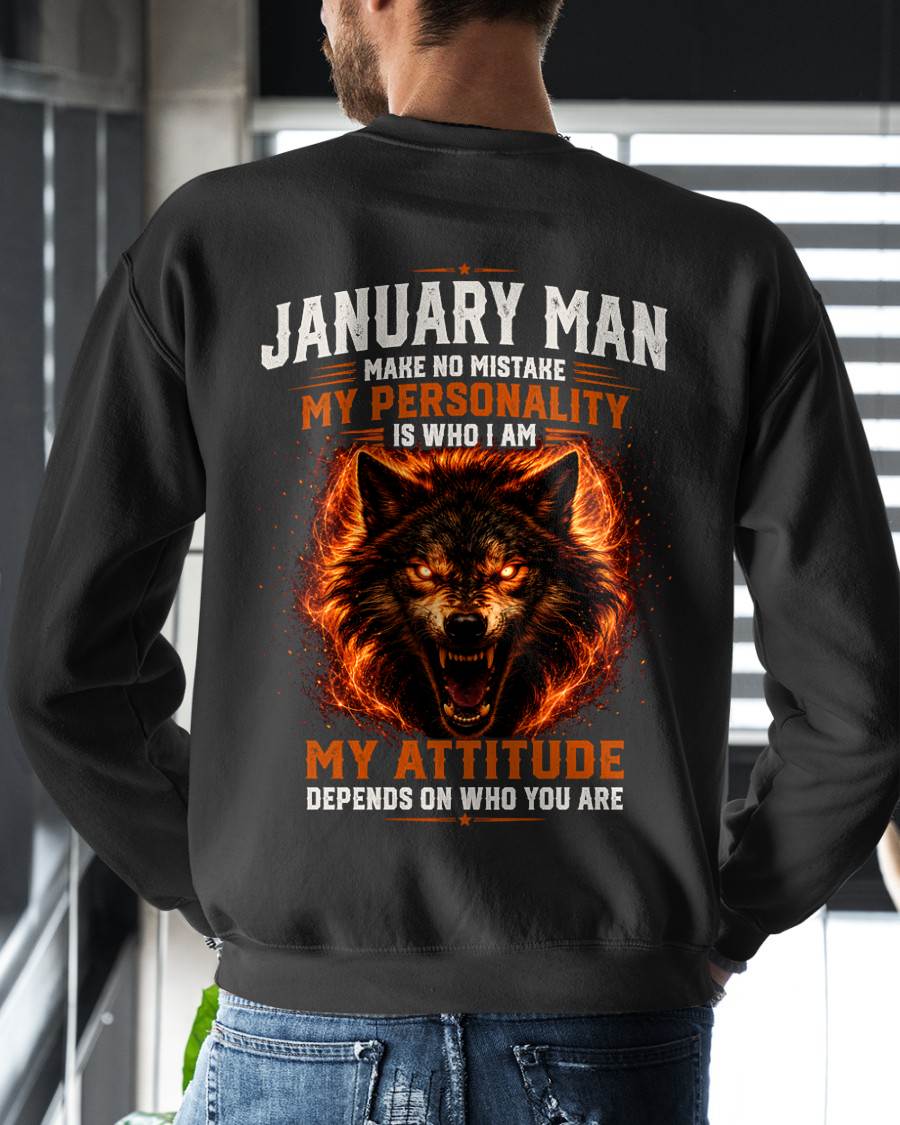 JANUARY SHIRT, MY PERSONALITY IS WHO I AM - SNOW MALE01 (SKU2608-109-01)