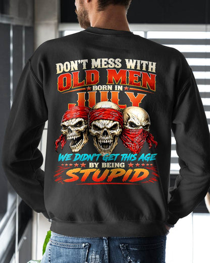 JULY SHIRT, WE DON'T GET TO THIS AGE BY BEING STUPID - SNOW MALE07 (SKU2608-173-07)