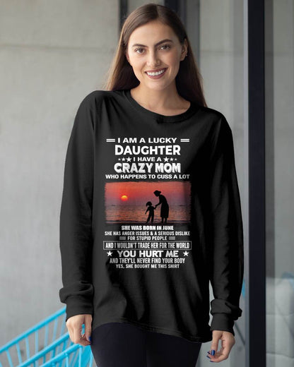 JUNE, I WOULDN’T TRADE HER FOR THE WORLD - GIFT T SHIRT FROM MOM TO DAUGHTER - SNOW06 (SKU2602-218-06)