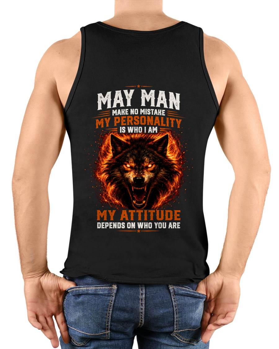 MAY SHIRT, MY PERSONALITY IS WHO I AM - SNOW MALE05 (SKU2608-109-05)