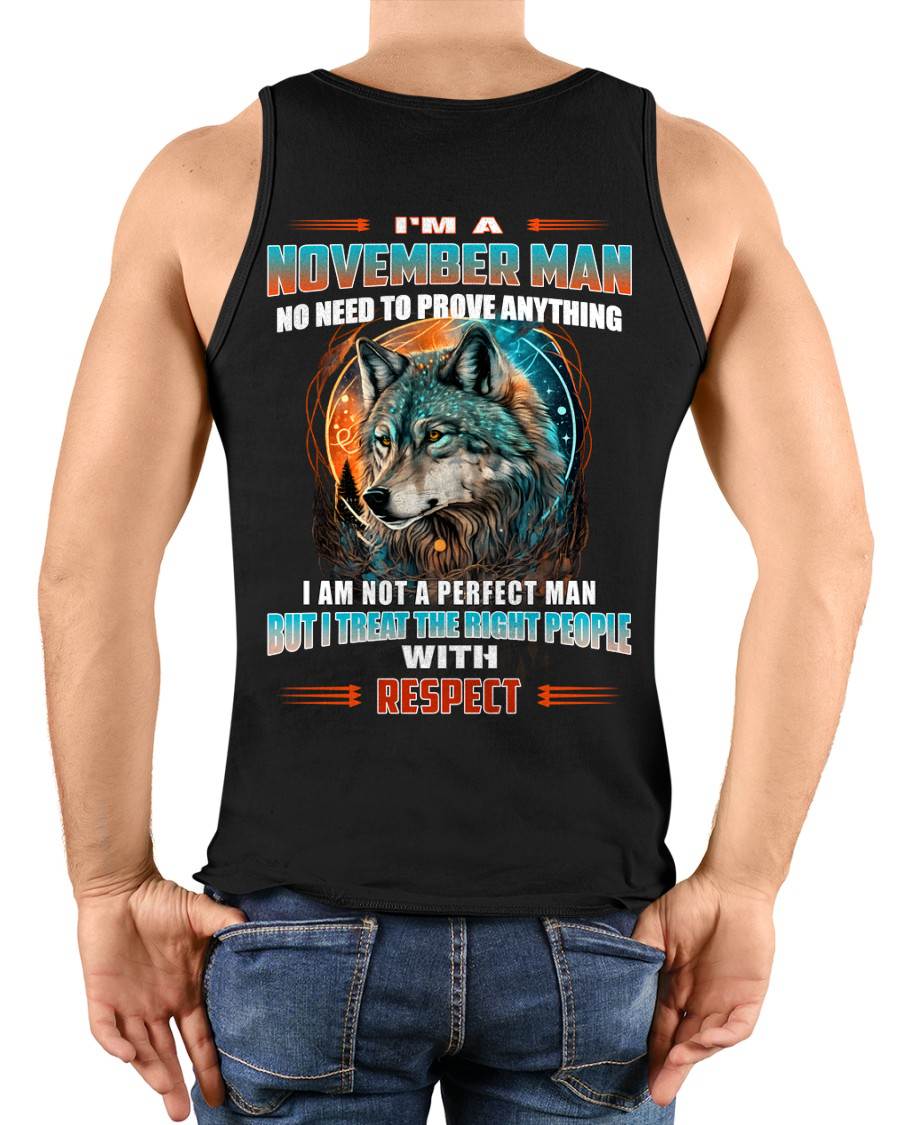 NOVEMBER, I TREAT THE RIGHT PEOPLE WITH RESPECT – SNOW MALE11 (SKU26T-01241-11)