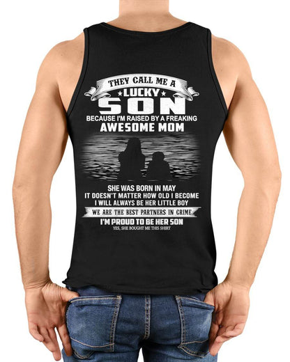 MAY SHIRT, THEY CALL ME A LUCKY SON - GIFT T SHIRT FROM MOM FOR SON - SNOW05 (SKU2603-210-05)