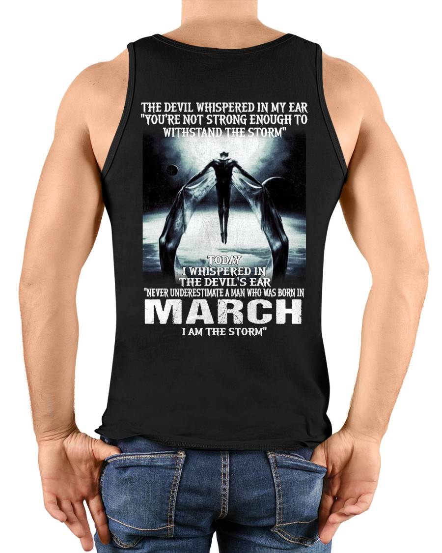 MARCH, NEVER UNDERESTIMATE A MAN WHO WAS BORN IN MARCH-SNOW MALE03 (SKU08-35-03)
