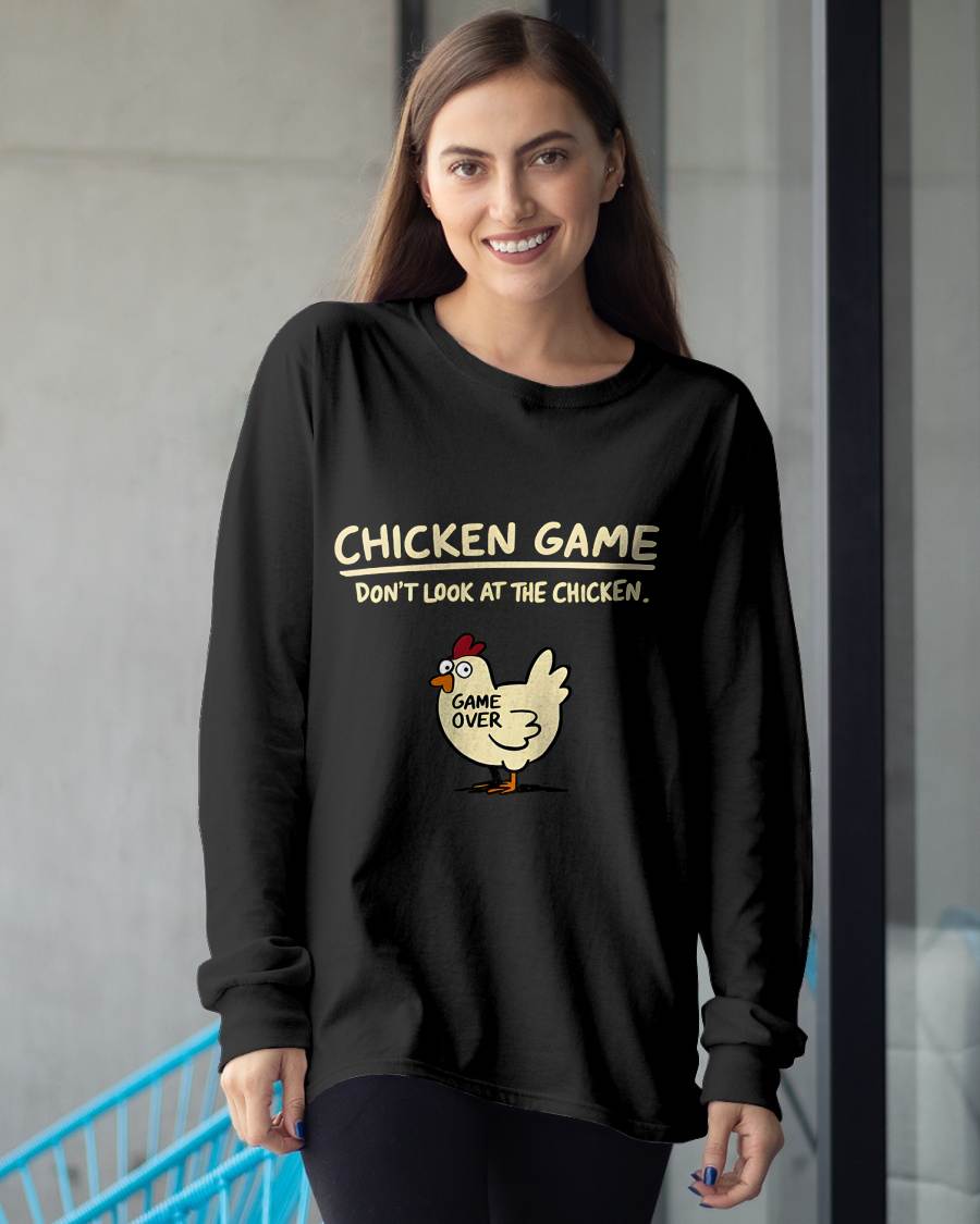 Chicken Game Don't Look at The Chicken Funny Chicken T-Shirt