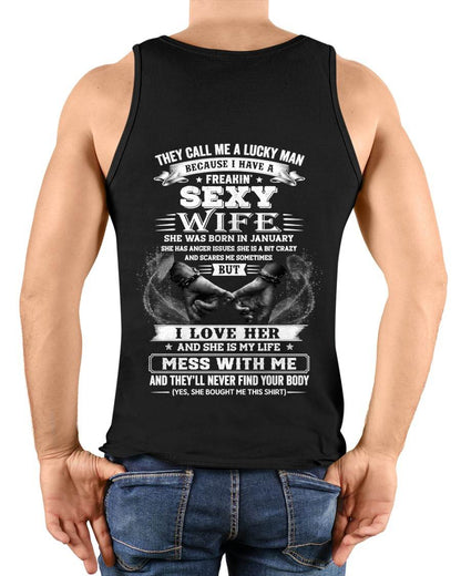 JANUARY, THEY CALL ME A LUCKY MAN - GIFT T SHIRT FROM WIFE TO HUSBAND - SNOW01 (SKU2606-293-01)