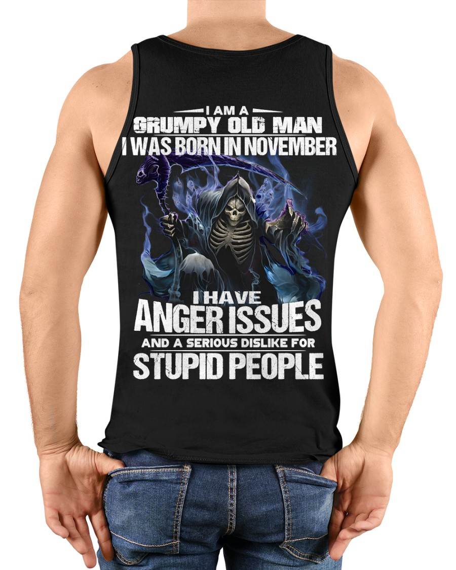 NOVEMBER, I HAVE ANGER ISSUES AND A SERIOUS DISLIKE FOR STUPID PEOPLE-SNOW MALE11 (SKU26T-01-16-11)