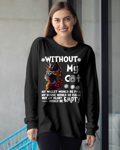 Womens Without My Cat My Wallet Would Be Full My House T-Shirt