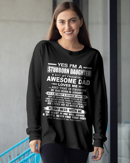 Yes I’m A Stubborn Daughter T-Shirt – Birthday Gift From January Dad / Man - SNOW01 (SKU11-34-01)