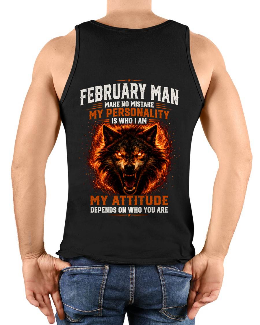 FEBRUARY SHIRT, MY PERSONALITY IS WHO I AM - SNOW MALE02 (SKU2608-109-02)