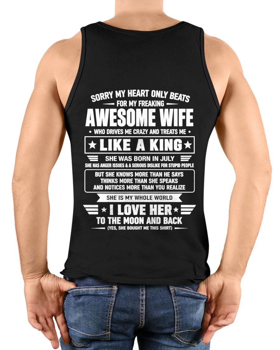 JULY, MY WIFE TREATS ME LIKE A KING-SHIRT FROM WIFE TO HUSBAND-SNOW07 (SKU2608-626-07)