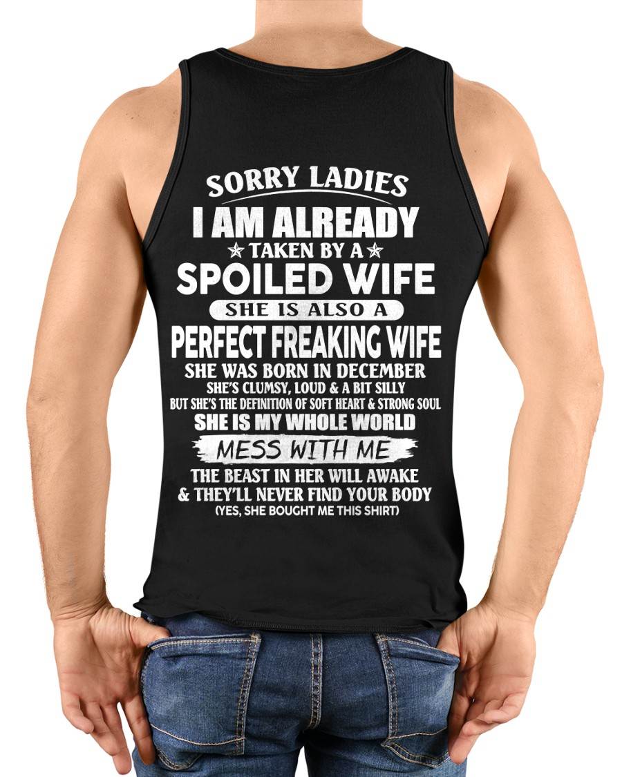 DECEMBER, SORRY LADIES I AM ALREADY TAKEN BY A SPOILED WIFE Gift T Shirt From Wife For Husband – SNOW MALE12 (SKU26T-01306-12)