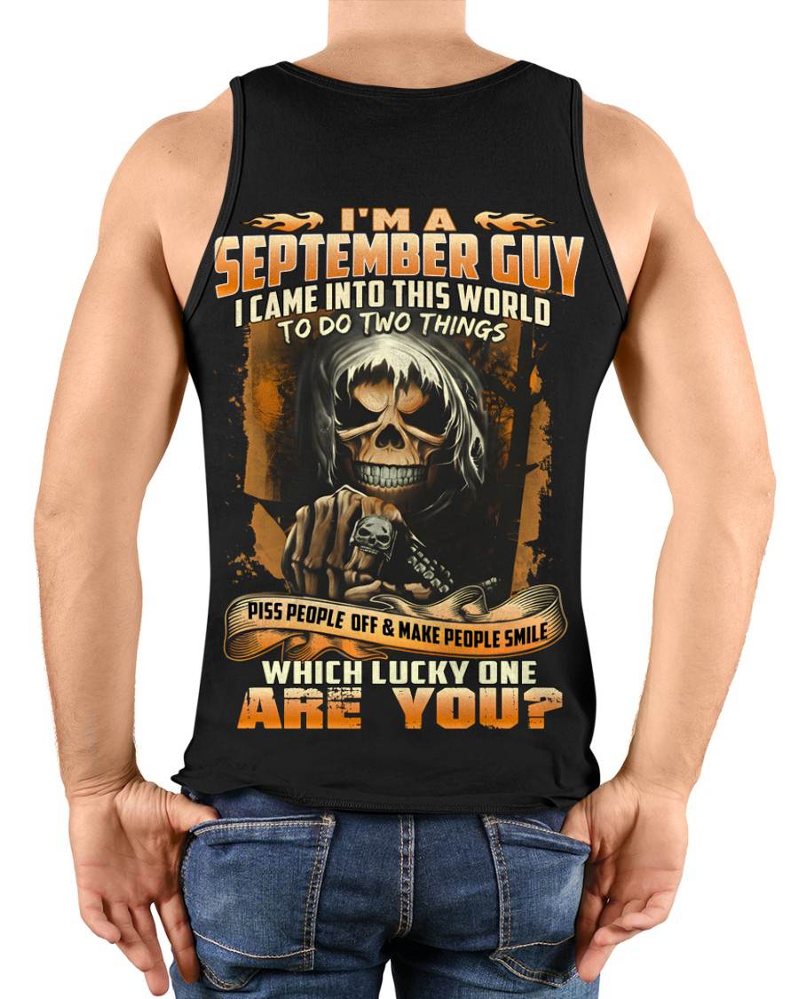 SEPTEMBER, I CAME INTO THIS WORLD TO DO TWO THINGS – SNOW MALE09 (SKU26T-01-33-09)