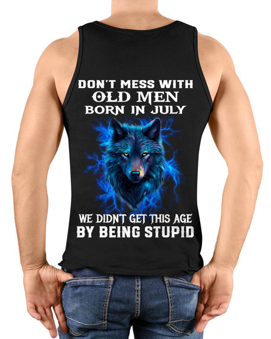 JULY SHIRT, WE DON'T GET TO THIS AGE BY BEING STUPID - SNOW MALE07 (SKU2604-300-07)