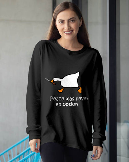 Peace Was Never An Option, Murder Duck, Goose Meme T-Shirt