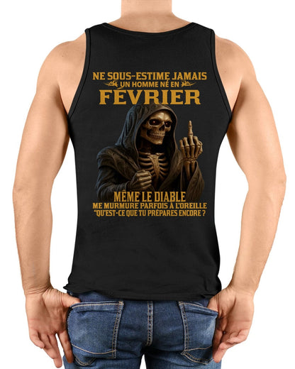 NE SOUS-ESTIME JAMAIS UN HOMME NÉ EN FÉVRIER Fr02 SNOW02 male (SKU12-305-02)