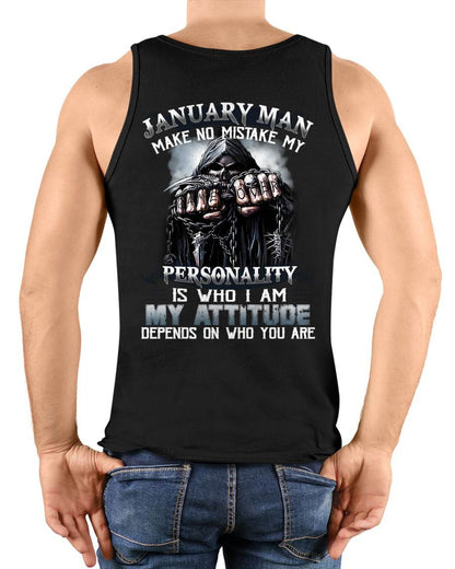 JANUARY, MY ATTITUDE DEPENDS ON WHO YOU ARE-MALE SNOW01 (SKU08-83-01)