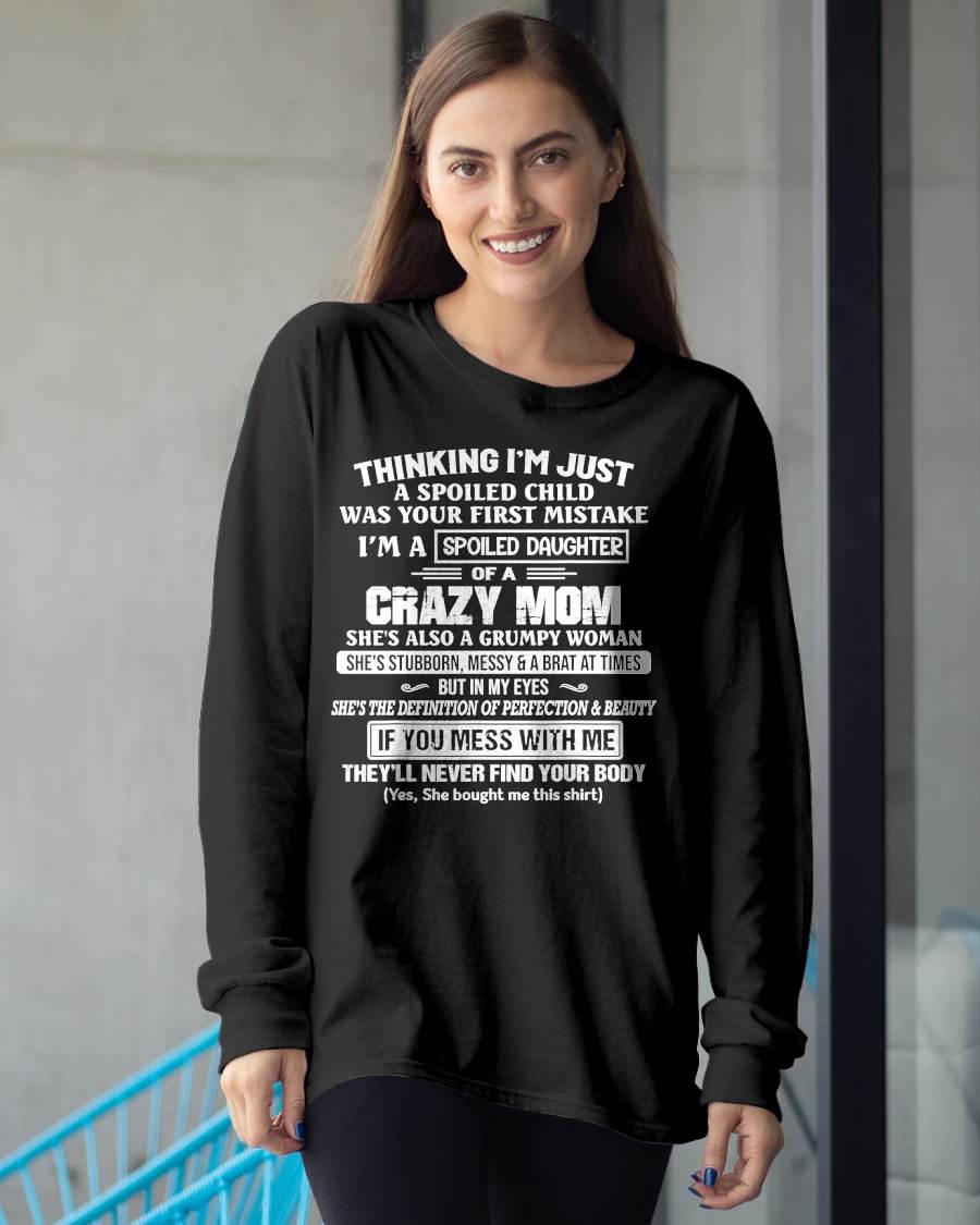 I’M A SPOILED DAUGHTER - GIFT T SHIRT FROM MOM TO DAUGHTER - SNOW00 (SKU2603-137-00)