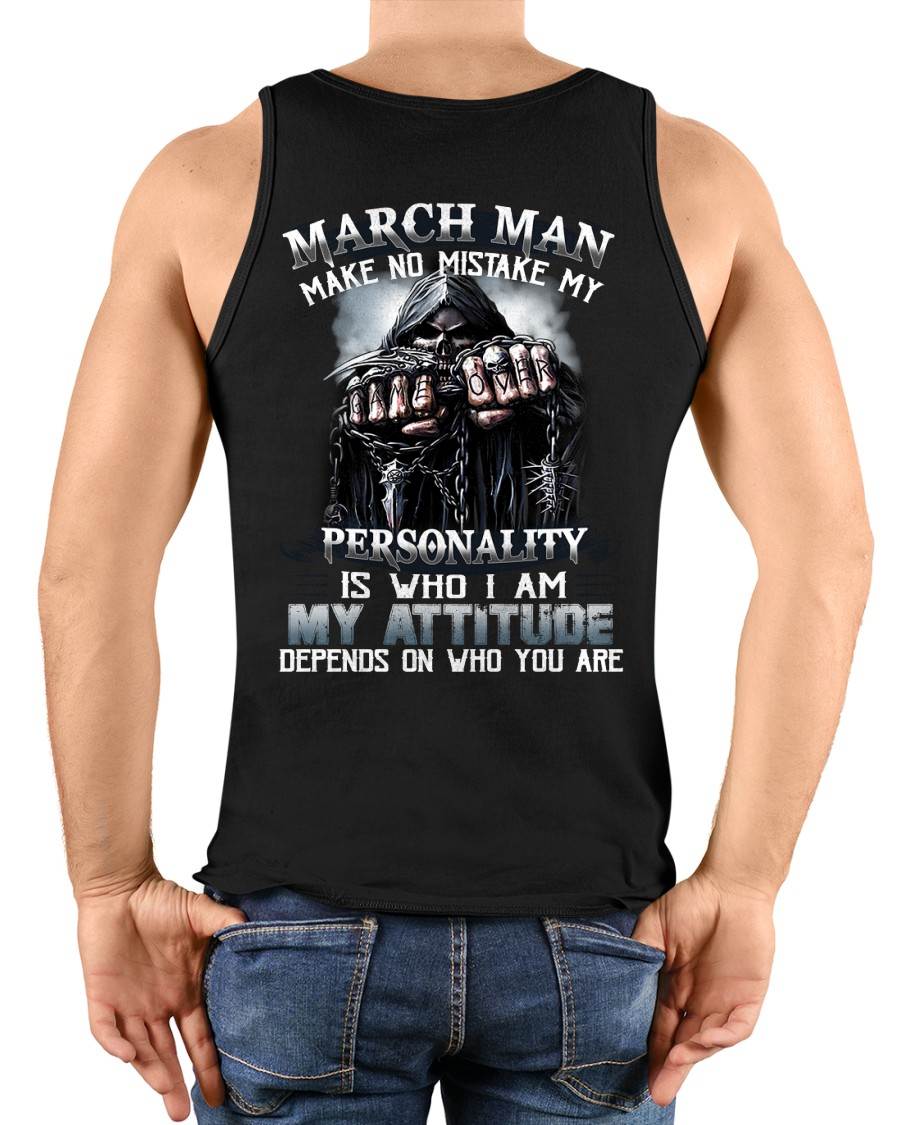 MARCH, MY ATTITUDE DEPENDS ON WHO YOU ARE-MALE SNOW03 (SKU08-83-03)