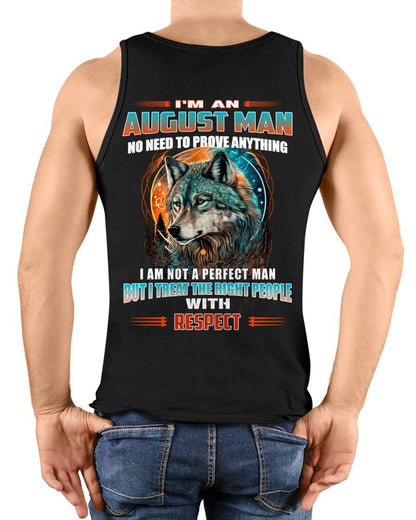 AUGUST, I TREAT THE RIGHT PEOPLE WITH RESPECT – SNOW MALE08 (SKU26T-01241-08)