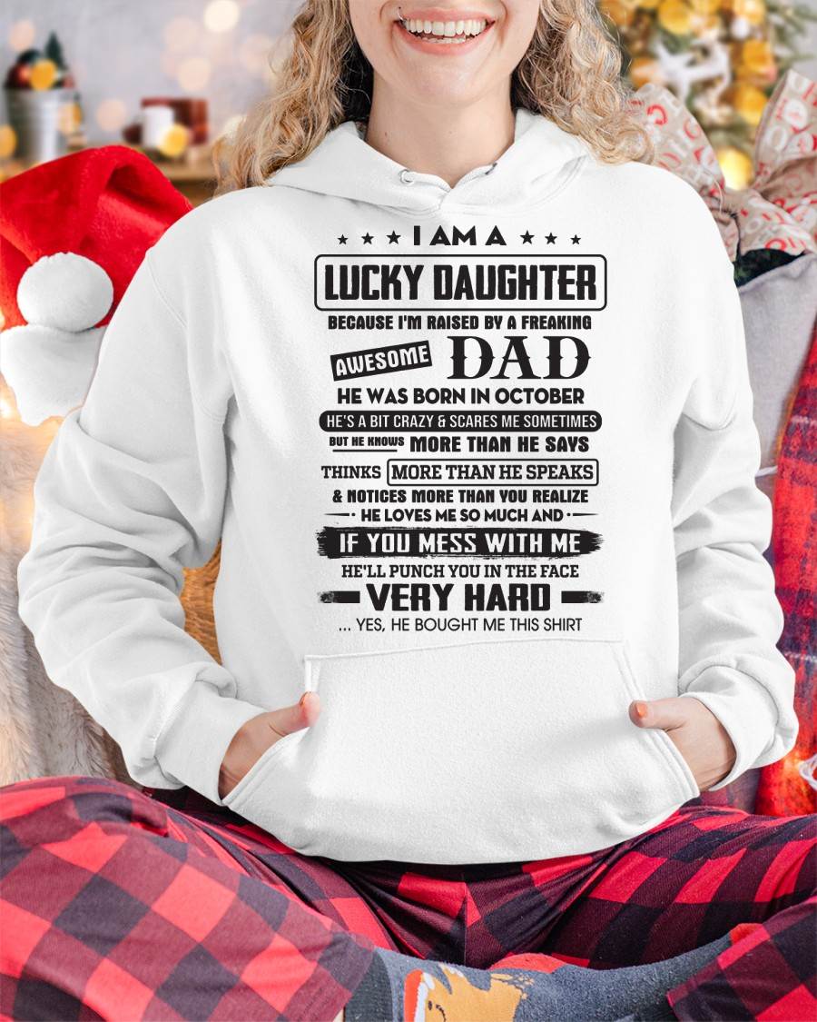 October - Lucky Daughter of Awesome Dad - Perfect Gift For Daughter From Dad - SNOW10 (SKU08-47-10)