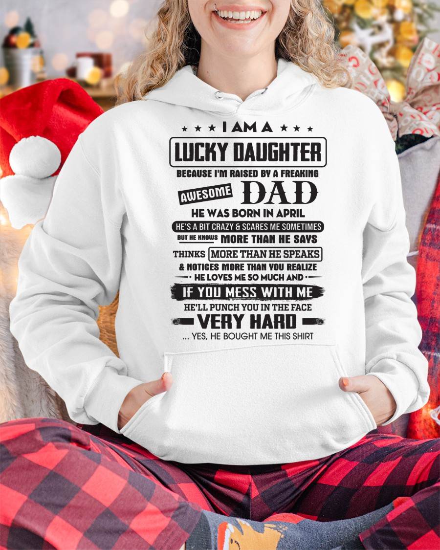 April - Lucky Daughter of Awesome Dad - Perfect Gift For Daughter From Dad - SNOW04 (SKU08-47-04)