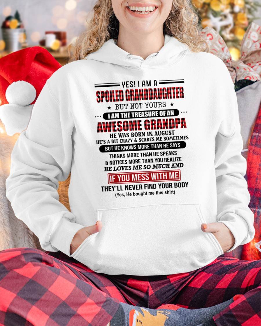 AUGUST - YES! I'M A SPOILED GRANDDAUGHTER - GIFT FROM GRANDPA - snow08 (SKU26T-01317-08)