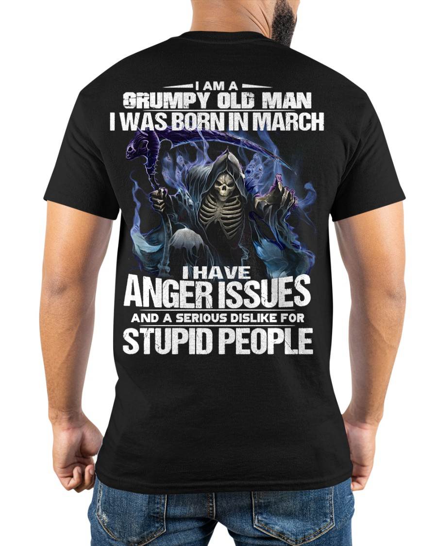 MARCH, I HAVE ANGER ISSUES AND A SERIOUS DISLIKE FOR STUPID PEOPLE-SNOW MALE03 (SKU26T-01-16-03)