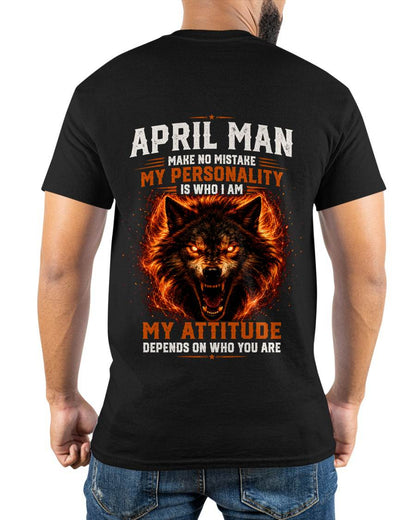 APRIL SHIRT, MY PERSONALITY IS WHO I AM - SNOW MALE04 (SKU2608-109-04)