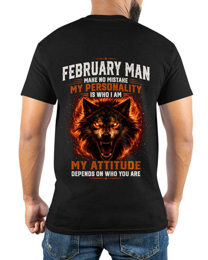 FEBRUARY SHIRT, MY PERSONALITY IS WHO I AM - SNOW MALE02 (SKU2608-109-02)