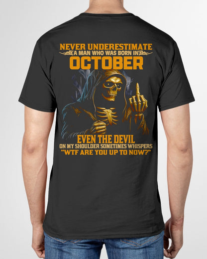 NEVER UNDERESTIMATE A MAN WHO WAS BORN IN OCTOBER - snow10 male (SKU12-276-10)