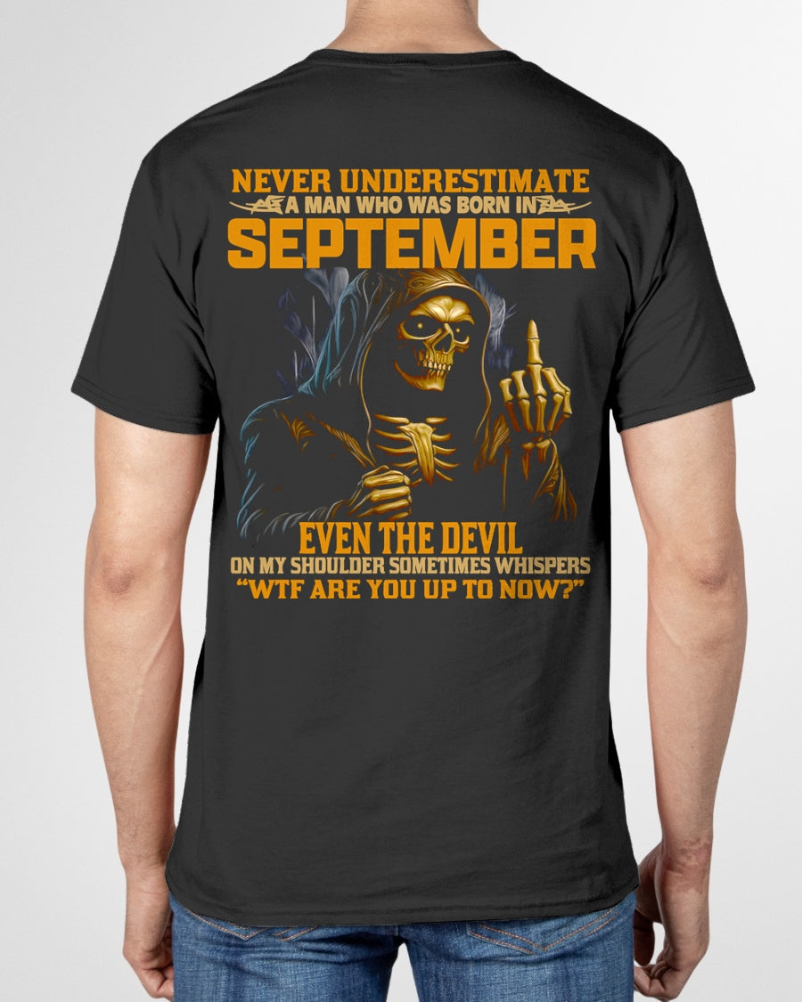 NEVER UNDERESTIMATE A MAN WHO WAS BORN IN SEPTEMBER - snow09 male (SKU12-276-09)
