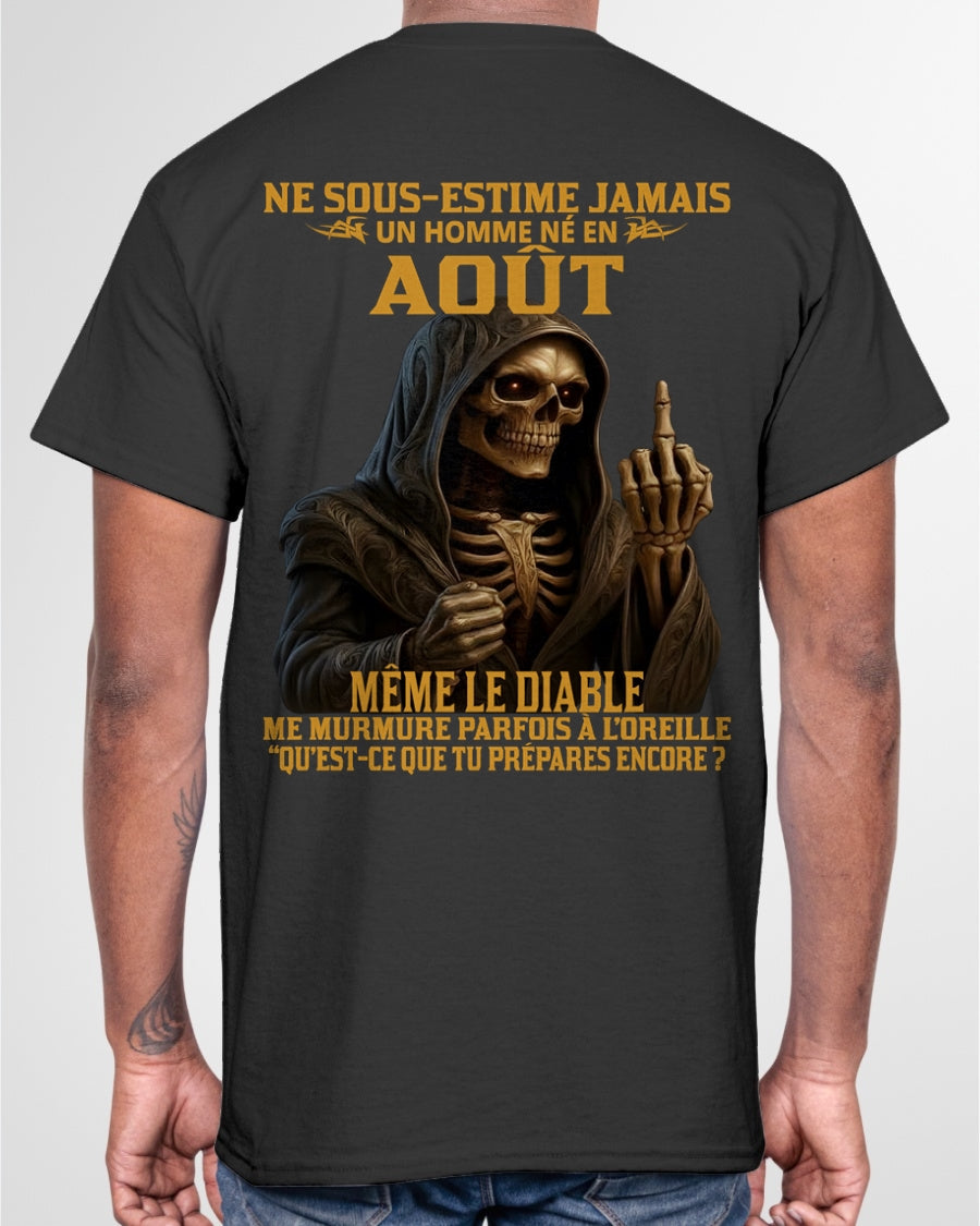 NE SOUS-ESTIME JAMAIS UN HOMME NÉ EN AOÛT Fr08 SNOW08 male (SKU12-305-08)