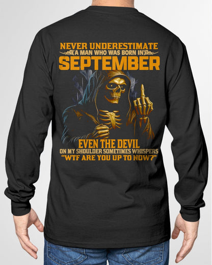 NEVER UNDERESTIMATE A MAN WHO WAS BORN IN SEPTEMBER - snow09 male (SKU12-276-09)