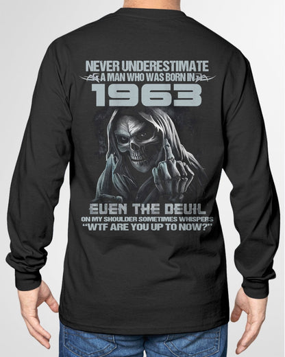 NEVER UNDERESTIMATE A MAN WHO WAS BORN IN 1963 - US1963 (SKU07-58-1963) male