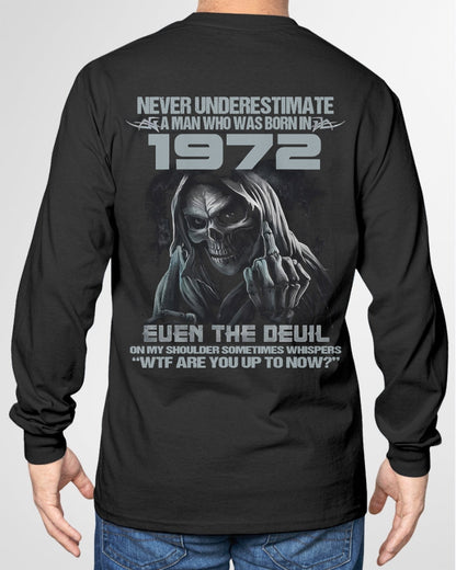 NEVER UNDERESTIMATE A MAN WHO WAS BORN IN 1972 - US1972 (SKU07-58-1972) male