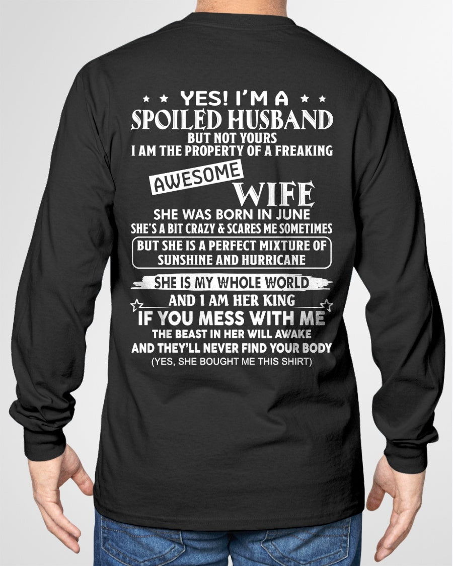 Yes! I'm A Spoiled Husband But Not Yours - Birthday Gift From June Wife / Woman - snow06 (SKU12-232-06)