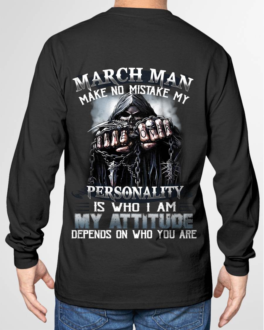 MARCH, MY ATTITUDE DEPENDS ON WHO YOU ARE-MALE SNOW03 (SKU08-83-03)