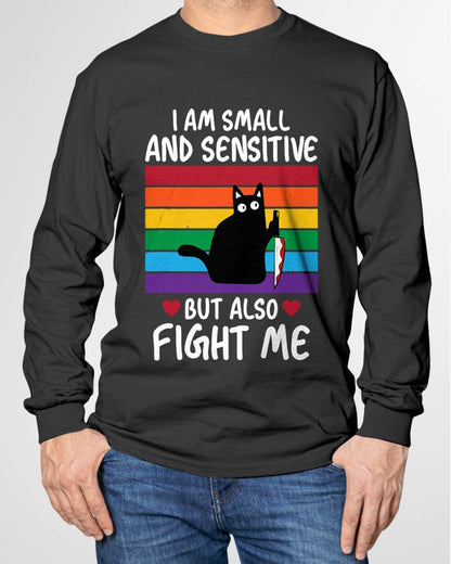I Am Small and Sensitive But Also Fight Me Cat Knife LGBT T-Shirt