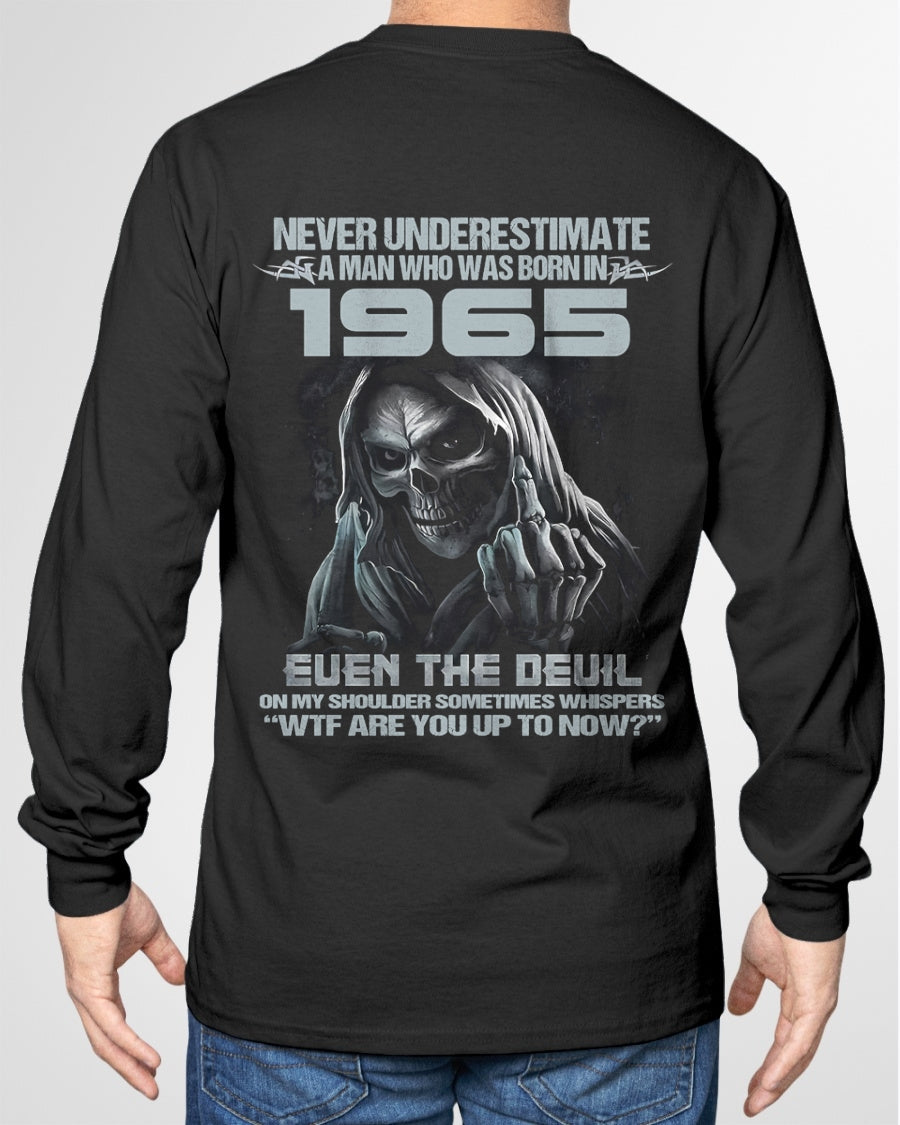 NEVER UNDERESTIMATE A MAN WHO WAS BORN IN 1965 - US1965 (SKU07-58-1965) male